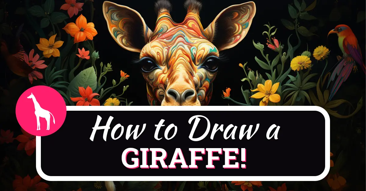 How To Draw A Giraffe Step By Step - 19 Easy Steps!